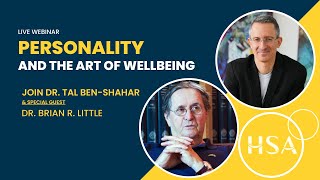 Personality & The Art of Wellbeing | Tal Ben-Shahar ft. Brian R. Little | Happiness Studies Academy