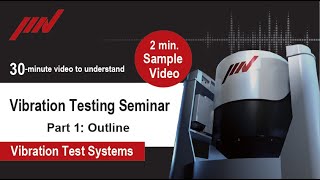 IMV Vibration Test Seminar Sample Video_Part1_Outline 【DSS-No.-62-E】IMV CORPORATION