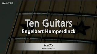 Engelbert Humperdinck-Ten Guitars (Karaoke Version)