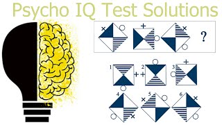 Solving The Psycho IQ Test Puzzles (145 IQ solutions)