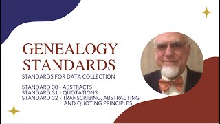 Genealogy Standards Standards for Data Collection - Standards 30 through 32  - JG0327