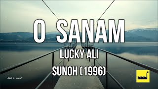 O Sanam Lucky Ali  lyrics (The Lyrics Factory)