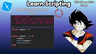 Loops! (While/For/Repeat) (Roblox Scripting Tutorial Series)