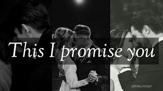 This I Promise You | (Lyrics)