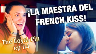 REACCIÓN THE LOYAL PIN EP 04 - ¡¡OMG!! Beso french kiss entre Anin y Pin.