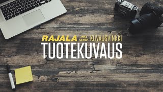 Rajala Pro Shop - Kuvausvinkki - Tuotekuvaus