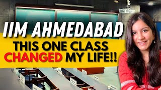THIS is Why IIMs are SO SPECIAL!! First Class at IIM Ahmedabad Changed My Life Forever