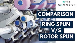 Comparison Ring Spun VS Rotor Spun Yarn | GATE TF | Structural and physical properties|Yarn Spinning