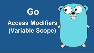 go access modifiers | go variable scope | variable scope in go
