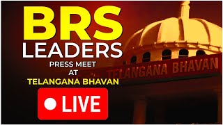 LIVE :BRS Leader Press Meet at Telangana Bhavan