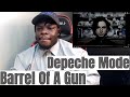 Depeche Mode - Barrel Of A Gun | REACTION