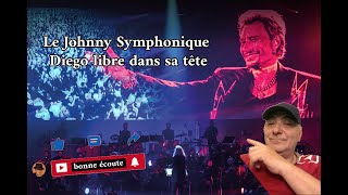 Hommage a Le Johnny Symphonique - Diego libre dans sa tête