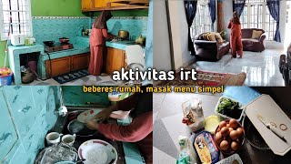 aktivitas irt hari ini||beberes rumah lanjut masak menu simpel dari olahan telur