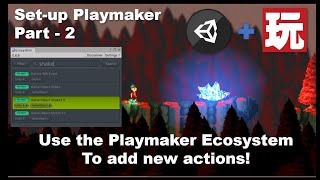 PlayMaker Ecosystem for extra Actions!