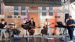 Könnyűzenés istentisztelet közvetítés - 09.20.18h