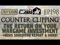 Counter Clipping Ep198 | The Wargame Investment + News, SDHistCon Report & More!