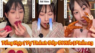 Tổng hợp | Vợ Thánh Đớp Đi Hốc | Phần 23