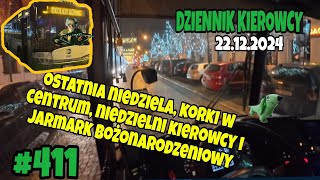 22.12.2024 DZIENNIK KIEROWCY OSTATNIA NIEDZIELA,KORKI W CENTRUM,NIEDZIELNI KIEROWCY I JARMARK