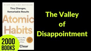 The Valley of Disappointment | Atomic Habits - James Clear