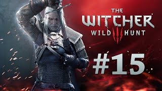 The Witcher 3: Wild Hunt Walkthrough Part 15 - Family Matters [2/5] (Xbox One Gameplay)