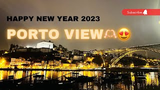 Happy New year 2023 | Porto View | Luis bridge | New Year celebration| Welcoming 2023 | New Year