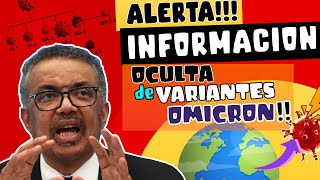 ALERTA ⚠️ OMS OMITIÓ INFORMACIÓN SOBRE VARIANTES ÓMICRON !!!