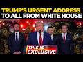 US News LIVE | Trump Shocks Entire Nation With Bombshell Announcement | Trump LIVE | White House