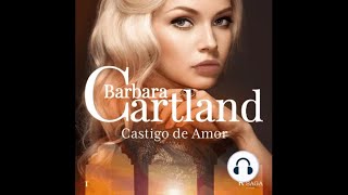 CASTIGO DE AMOR 💗de Bárbara Cartland | Audiolivro Completo ☕📚@cafecomaudiolivros