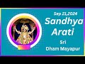 Sandhya Arati Sri Dham Mayapur - September 21, 2024