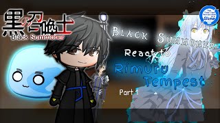 Black Summoner react to Rimuru Tempest「Part 1/?」