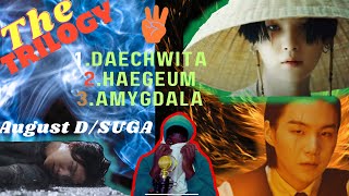 This is so intense... | Agust D Trilogy - Daechwita, Haegeum & Amygdala | Unveiled Mindset