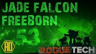 Roguetech - Jade Falcon Freeborn - Ep53