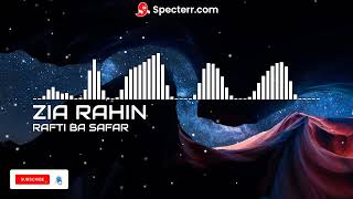 ZIA RAHIN - RAFTI BA SAFAR  - LIVE