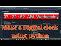 Make a Digital Clock using Python | Python Project | Digital clock using Tkinter Python in English