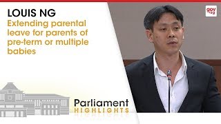 MP Louis Ng on extending parental leave for parents of pre-term or multiple babies