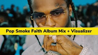 Pop Smoke Faith Album Visualizer