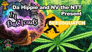 In Da Clouds Presents A Conversation With Seedsquatch