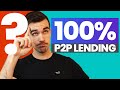 100% in P2P Lending 🧐 Is This A Good Idea?