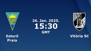 Estoril vs Vitoria de Guimaraes LIVE 🔴 | Portugal Liga Portugal | Games