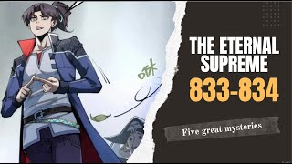 The Eternal Supreme Chapter 833-834 | Five great mysteries | Novel preview