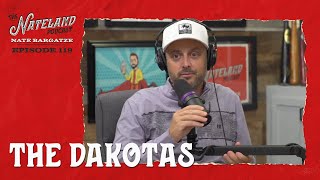 Nateland | Ep #119 - The Dakotas