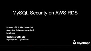 Securing MySQL on AWS RDS: Best Practices for Database Security - Mydbops Mywebinar Edition 10
