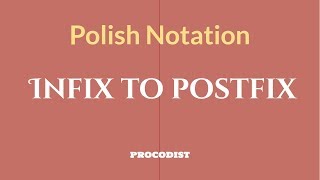 Data Structure || Polish Notation part 1 || Infix to Postfix || Bangla Video Tutorial || Procodist