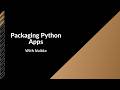 Using Nuitka to Package a Python App