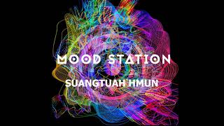 Mood Station-Suangtuah hmun (official audio)