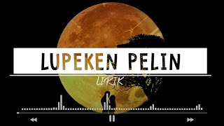 Lupeken Pelin Akustik Lirik