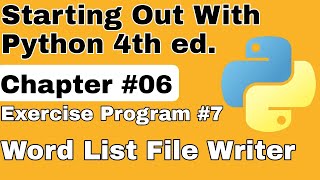 Starting Out With Python Chapter 6 Exercise Program 7 Word List File Writer Python Exercise Program