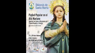 📿 Piedad Popular en el Año Mariano | Taller de formación | Sesión 1 - Diócesis de Santa Marta