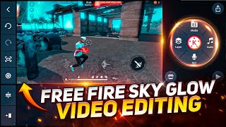 Free Fire SKY GLOW Video Editing in Kinemaster