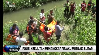 Polisi Kesulitan Tangkap Pelaku Mutilasi Blitar